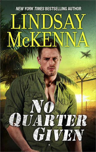 Lindsay McKenna. No Quarter Given