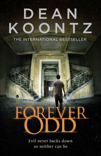 Dean Koontz. Forever Odd