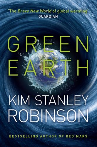 Kim Stanley Robinson. Green Earth