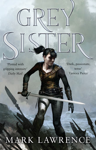 Mark  Lawrence. Grey Sister