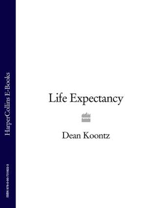 Dean Koontz. Life Expectancy