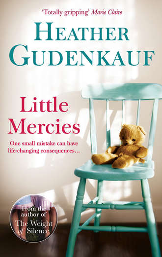 Heather Gudenkauf. Little Mercies