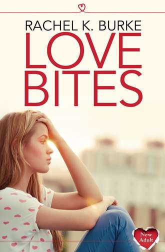 Rachel Burke K. Love Bites