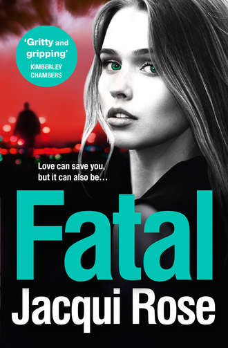 Jacqui  Rose. Fatal