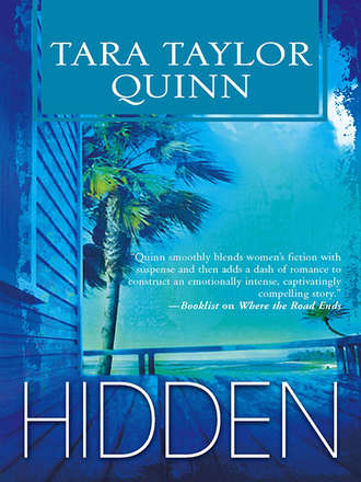 Tara Quinn Taylor. Hidden