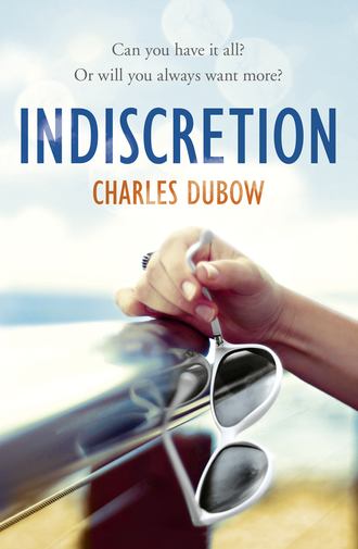 Charles  Dubow. Indiscretion