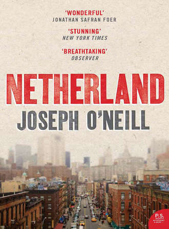 Joseph O’Neill. Netherland