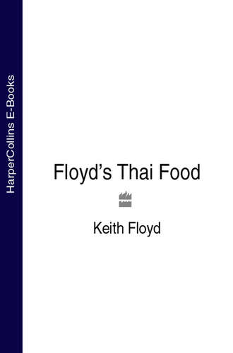 Keith Floyd. Floyd’s Thai Food