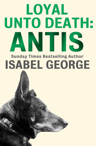 Isabel  George. Loyal Unto Death: Antis