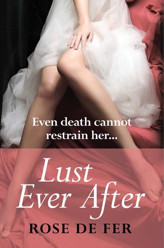 Rose Fer de. Lust Ever After