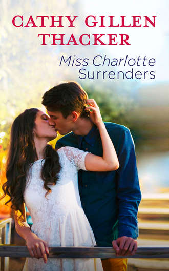 Cathy Thacker Gillen. Miss Charlotte Surrenders