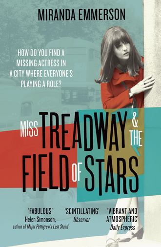 Miranda  Emmerson. Miss Treadway & the Field of Stars