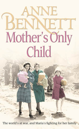 Anne  Bennett. Mother’s Only Child