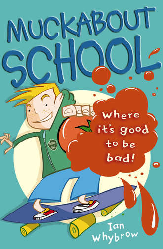 Ian  Whybrow. Muckabout School