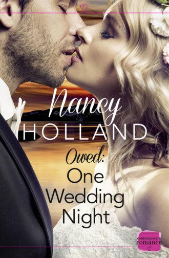 Nancy  Holland. Owed: One Wedding Night