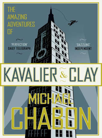 Michael  Chabon. The Amazing Adventures of Kavalier and Clay