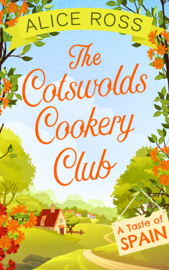 Alice  Ross. The Cotswolds Cookery Club: A Taste of Spain - Book 2