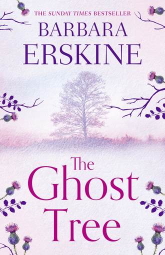 Barbara Erskine. The Ghost Tree: Gripping historical fiction from the Sunday Times Bestseller