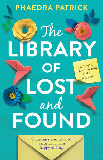 Phaedra  Patrick. The Library of Lost and Found