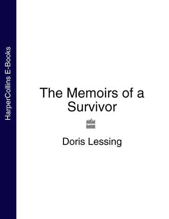 Дорис Лессинг. The Memoirs of a Survivor