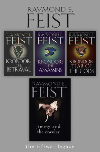 Raymond E. Feist. The Riftwar Legacy: The Complete 4-Book Collection