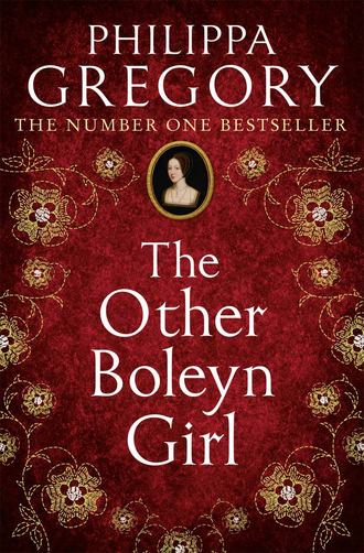 Philippa  Gregory. The Other Boleyn Girl