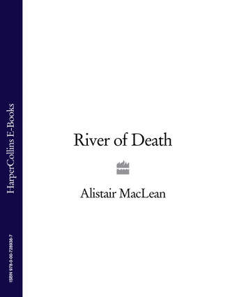 Алистер Маклин. River of Death