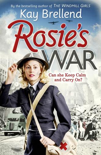 Kay  Brellend. Rosie’s War