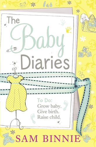 Sam Binnie. The Baby Diaries