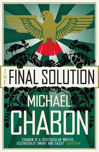 Michael  Chabon. The Final Solution