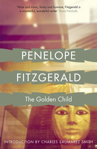 Penelope  Fitzgerald. The Golden Child