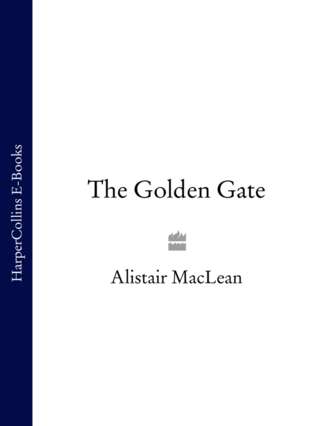 Алистер Маклин. The Golden Gate