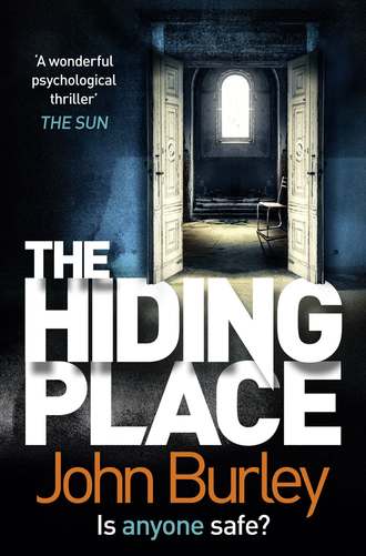 John  Burley. THE HIDING PLACE