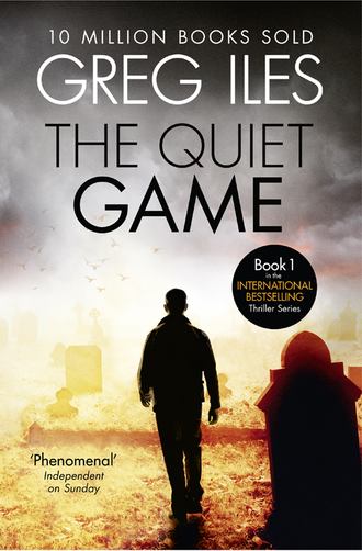 Greg  Iles. The Quiet Game