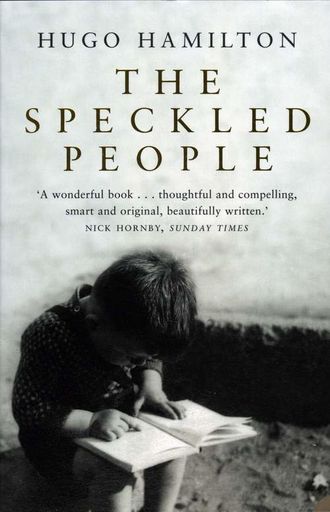 Hugo  Hamilton. The Speckled People