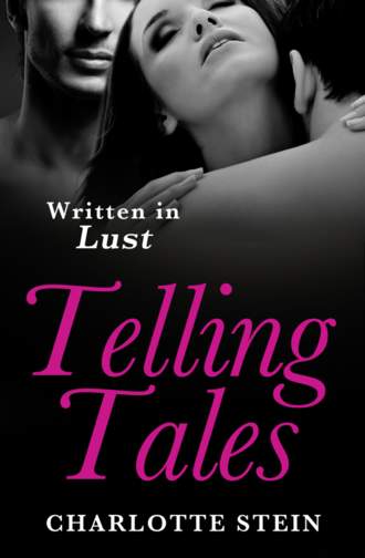 Charlotte  Stein. Telling Tales