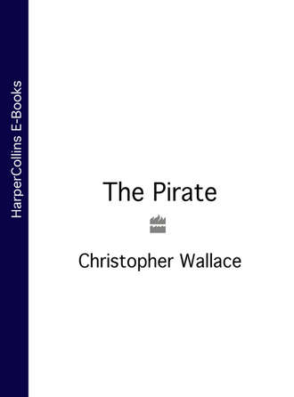 Christopher  Wallace. The Pirate