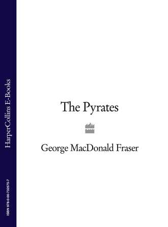 George Fraser MacDonald. The Pyrates