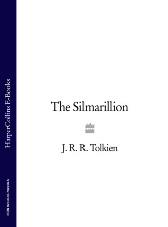 Джон Рональд Руэл Толкин. The Silmarillion