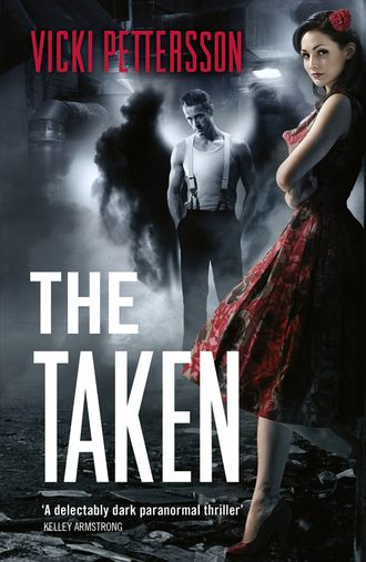 Vicki  Pettersson. The Taken