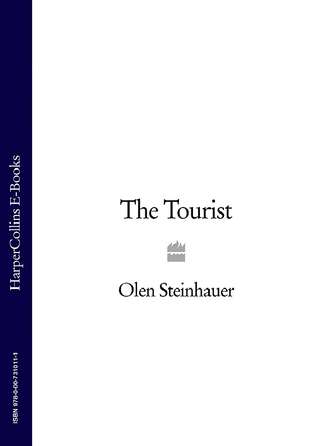 Olen  Steinhauer. The Tourist