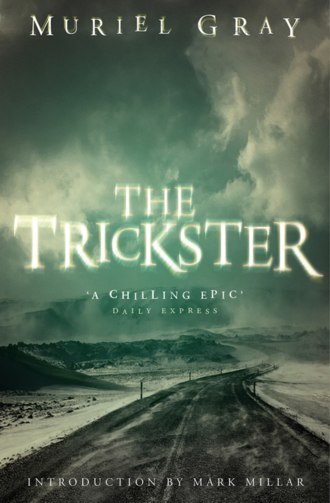 Muriel Gray. The Trickster