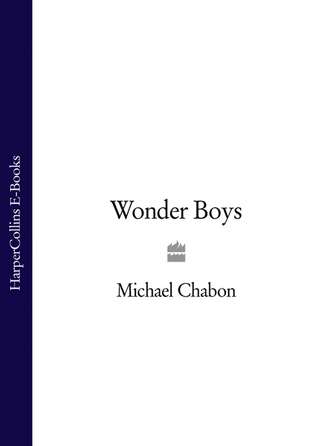 Michael  Chabon. Wonder Boys