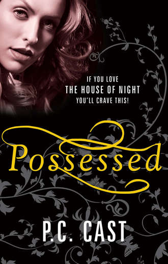 P.C.  Cast. Possessed