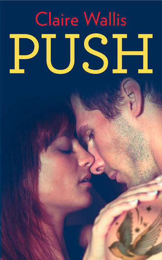 Claire  Wallis. Push