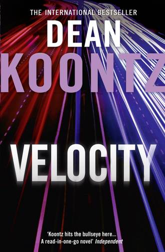 Dean Koontz. Velocity