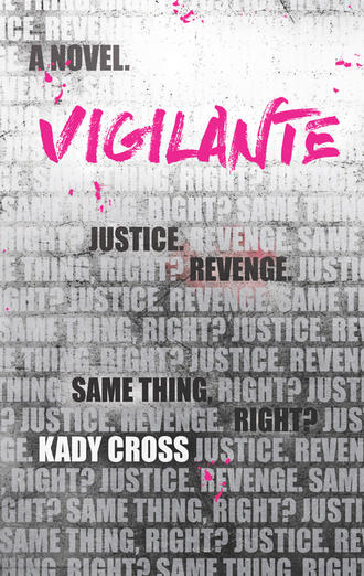 Kady  Cross. Vigilante