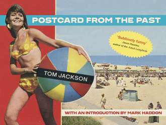 Tom  Jackson. Postcard From The Past