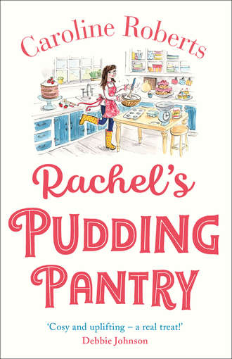 Caroline  Roberts. Rachel’s Pudding Pantry