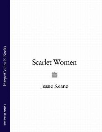 Jessie  Keane. Scarlet Women